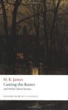 M. R. James Casting The Runes And Other Ghost Stories 