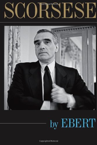 Ebert,Roger/ Scorsese,Martin (FRW)/Scorsese by Ebert