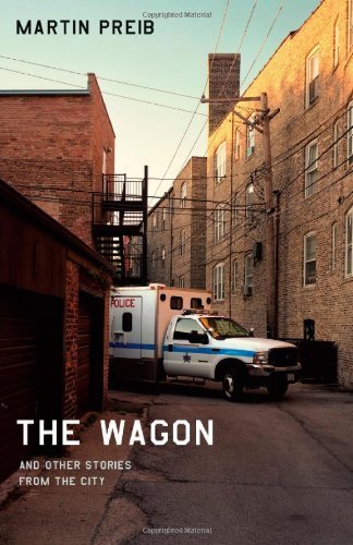 Martin Preib The Wagon And Other Stories From The City 