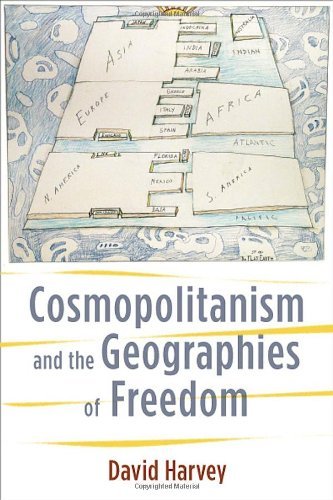 David Harvey/Cosmopolitanism and the Geographies of Freedom