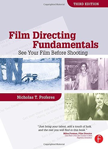 Nicholas Proferes Film Directing Fundamentals See Your Film Before Shooting 0003 Edition; 