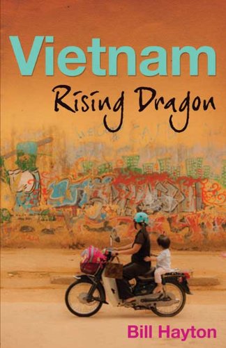 Bill Hayton Vietnam Rising Dragon 