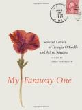 Sarah Greenough My Faraway One Selected Letters Of Georgia O'keeffe And Alfred S 