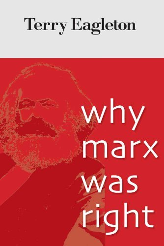 Terry Eagleton/Why Marx Was Right