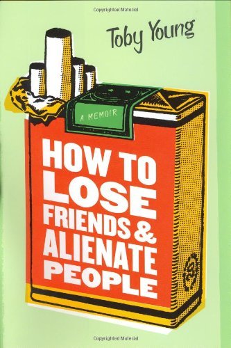 Toby Young/How To Lose Friends & Alienate People