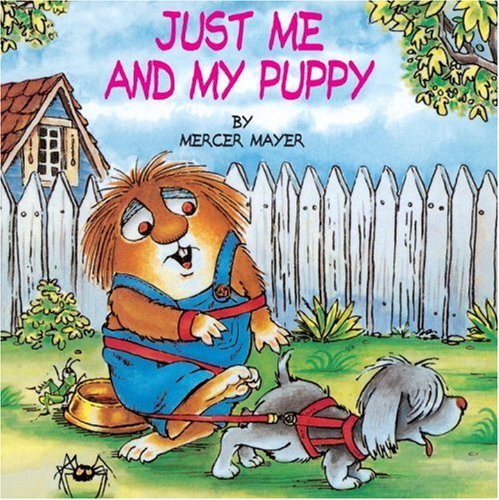 Mercer Mayer/Just Me and My Puppy (Little Critter)