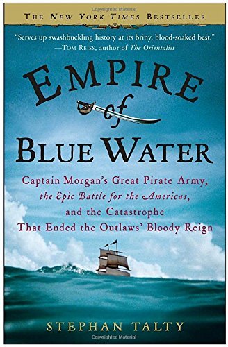 Stephan Talty/Empire of Blue Water@ Captain Morgan's Great Pirate Army, the Epic Batt