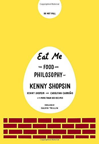Kenny Shopsin/Eat Me@ The Food and Philosophy of Kenny Shopsin: A Cookb
