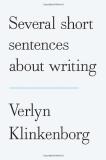 Verlyn Klinkenborg Several Short Sentences About Writing 