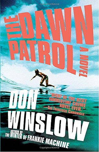 Don Winslow The Dawn Patrol 