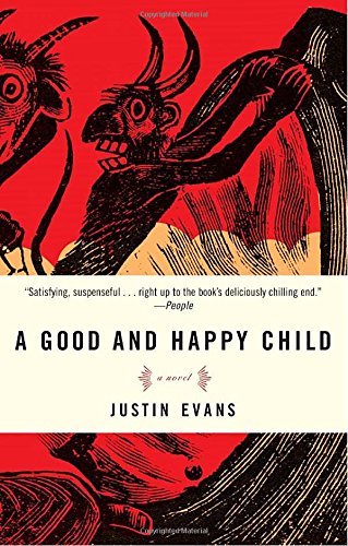 Justin Evans/A Good and Happy Child