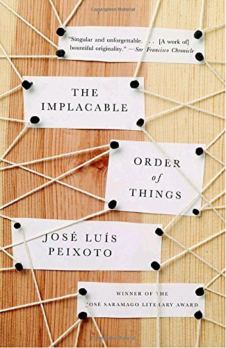 Jose Luis Peixoto/The Implacable Order of Things