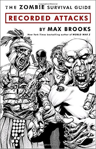 Max Brooks/The Zombie Survival Guide@ Recorded Attacks