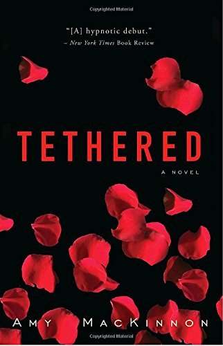 Amy MacKinnon/Tethered