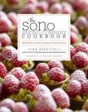 John Barricelli The Sono Baking Company Cookbook The Best Sweet And Savory Recipes For Every Occas 