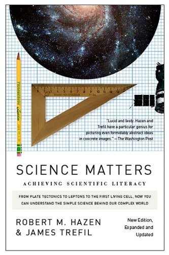 Robert M. Hazen Science Matters Achieving Scientific Literacy 0002 Edition; 