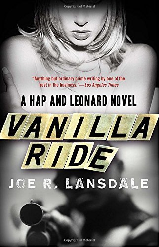 Joe R. Lansdale/Vanilla Ride