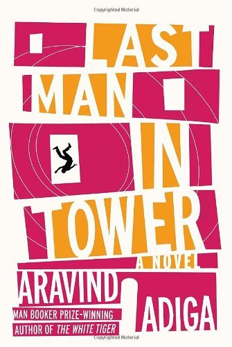 Aravind Adiga/Last Man In Tower