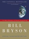 Bill Bryson A Short History Of Nearly Everything Special Illustrated Edition Special Illustr 