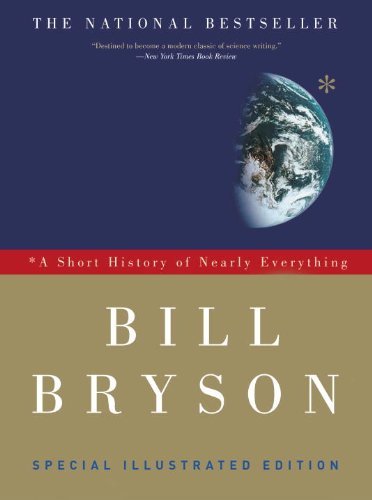 Bill Bryson A Short History Of Nearly Everything Special Illustrated Edition Special Illustr 