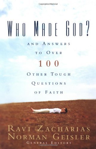 Zacharias,Ravi K. (EDT)/ Geisler,Norman L. (EDT)/Who Made God