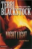 Terri Blackstock Night Light 