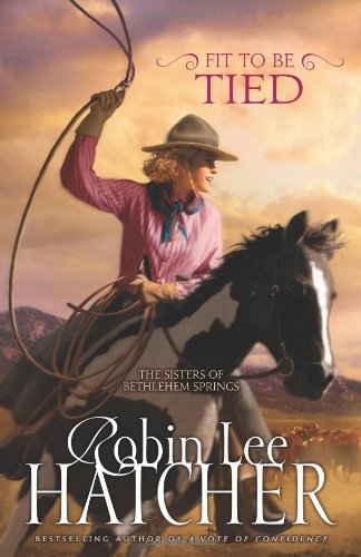 Robin Lee Hatcher/A Fit to Be Tied@ 2