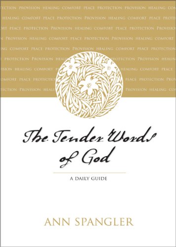 Ann Spangler/Tender Words Of God,The@A Daily Guide