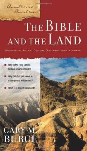 Gary M. Burge The Bible And The Land 
