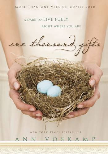Ann Voskamp/One Thousand Gifts