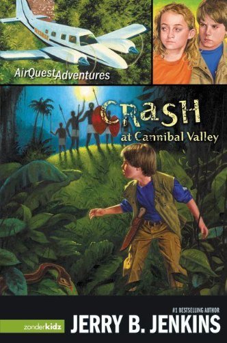 Jerry B. Jenkins/Crash at Cannibal Valley