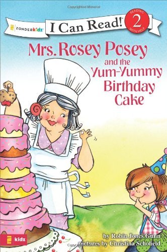 Robin Jones Gunn Mrs. Rosey Posey And The Yum Yummy Birthday Cake 