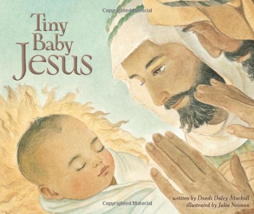 Dandi Daley Mackall Tiny Baby Jesus 