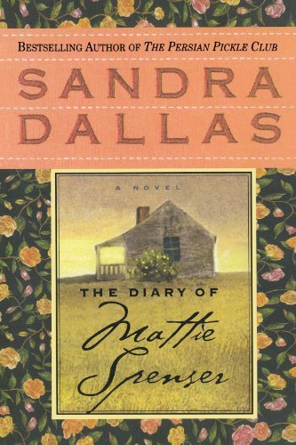 Sandra Dallas/The Diary of Mattie Spenser