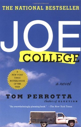 Tom Perrotta/Joe College: A Novel