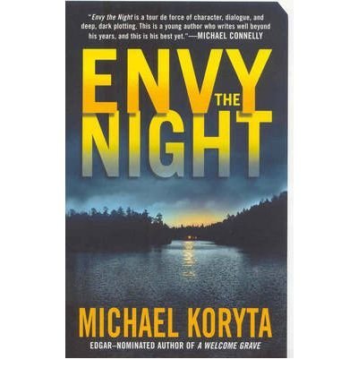 Michael Koryta Envy The Night 