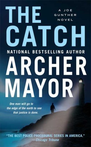 Archer Mayor/The Catch