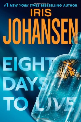 Iris Johansen/Eight Days To Live