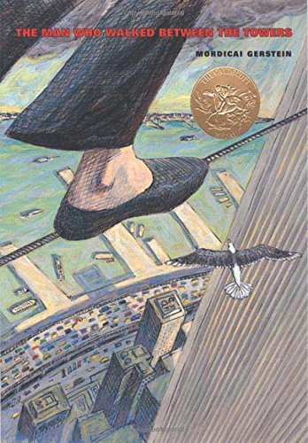 Mordicai Gerstein/The Man Who Walked Between the Towers