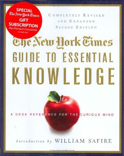 William Safire/The New York Times Guide to Essential Knowledge@ A Desk Reference for the Curious Mind@0002 EDITION;Revised