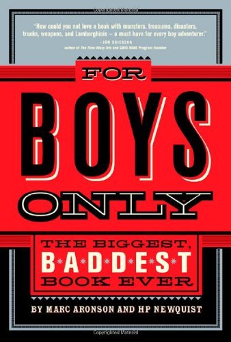 Marc Aronson/For Boys Only@ The Biggest, Baddest Book Ever