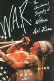 Mick Wall W.A.R. The Unauthorized Biography Of William Axl Rose 