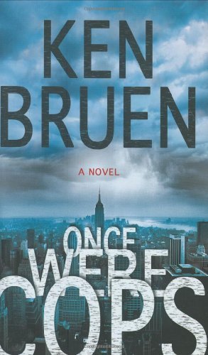 Ken Bruen/Once Were Cops