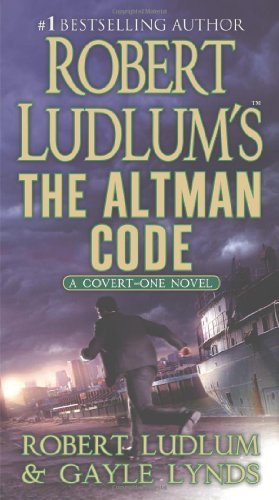 Robert Ludlum/Robert Ludlum's the Altman Code@ A Covert-One Novel