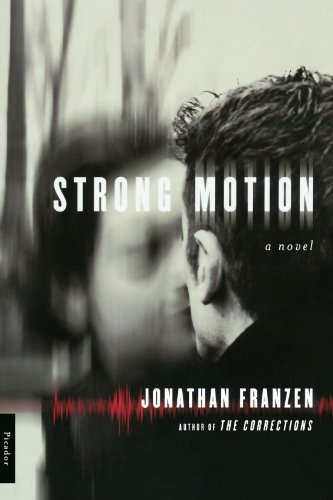 Jonathan Franzen/Strong Motion