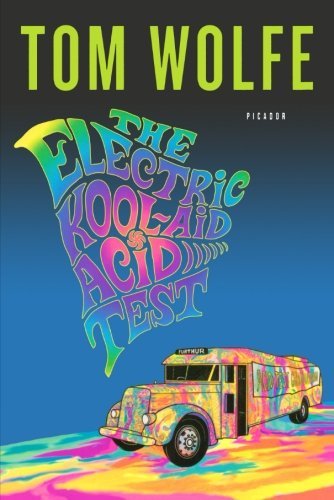 Tom Wolfe/The Electric Kool-Aid Acid Test