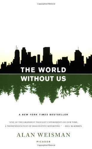 Alan Weisman/The World Without Us