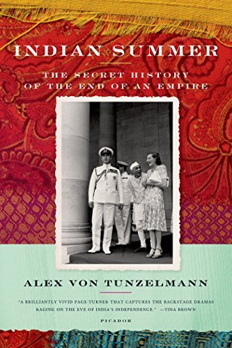Alex Von Tunzelmann Indian Summer The Secret History Of The End Of An Empire 
