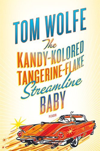 Tom Wolfe/The Kandy-Kolored Tangerine-Flake Streamline Baby