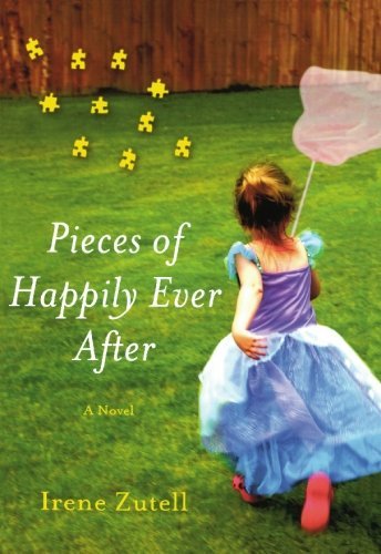 Irene Zutell/Pieces of Happily Ever After